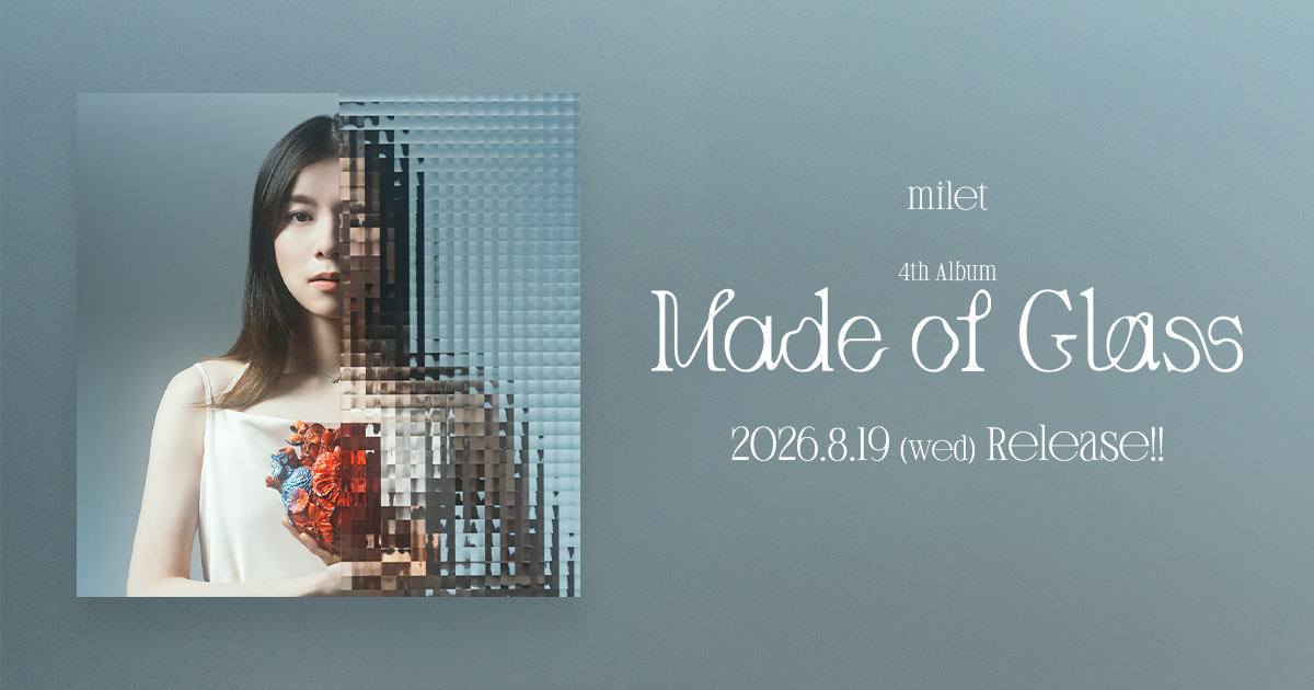 milet | Made of Glass